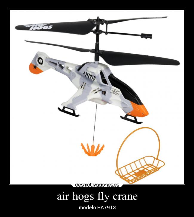 air hogs fly crane - modelo HA7913