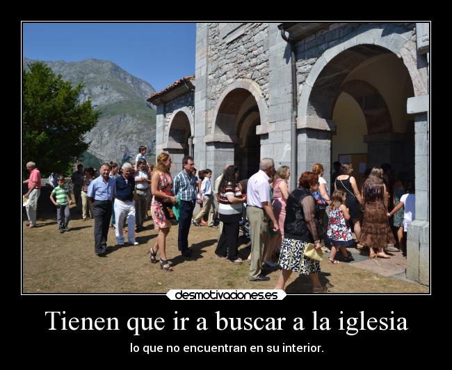 Tienen que ir a buscar a la iglesia -