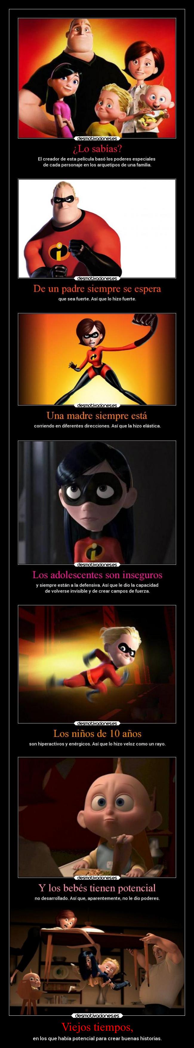 Viejos tiempos, - en los que había potencial para crear buenas historias.