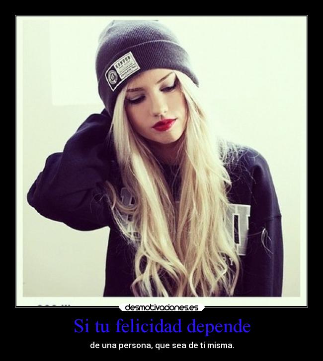 carteles felicidad desmotivaciones kakadecola kakadedesmo kakadeetis ella desmotivaciones