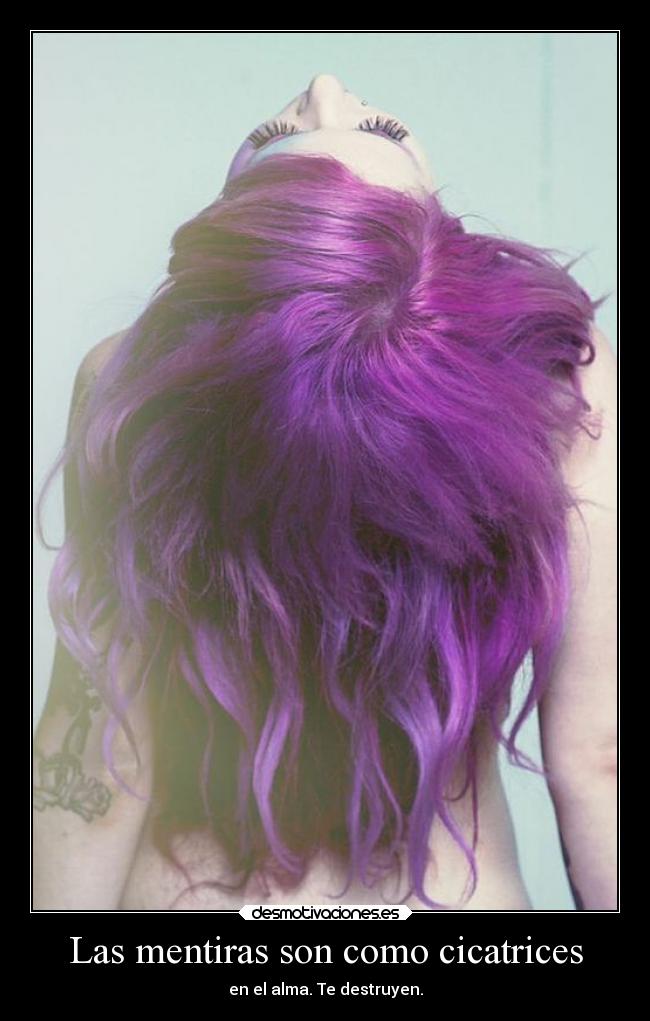 carteles frases alma mentira mentir destruir laprincesita desmotivaciones