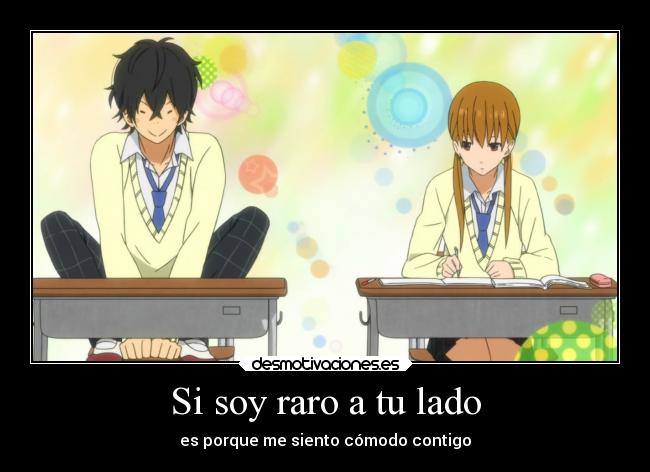 Si soy raro a tu lado - 