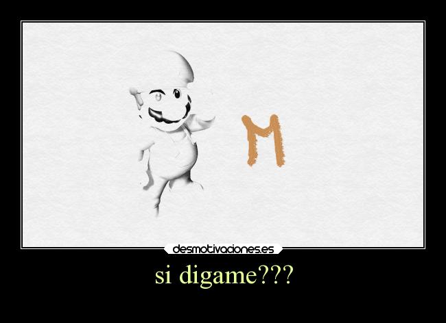 si digame??? -