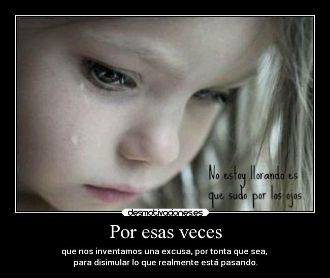 Por esas veces -