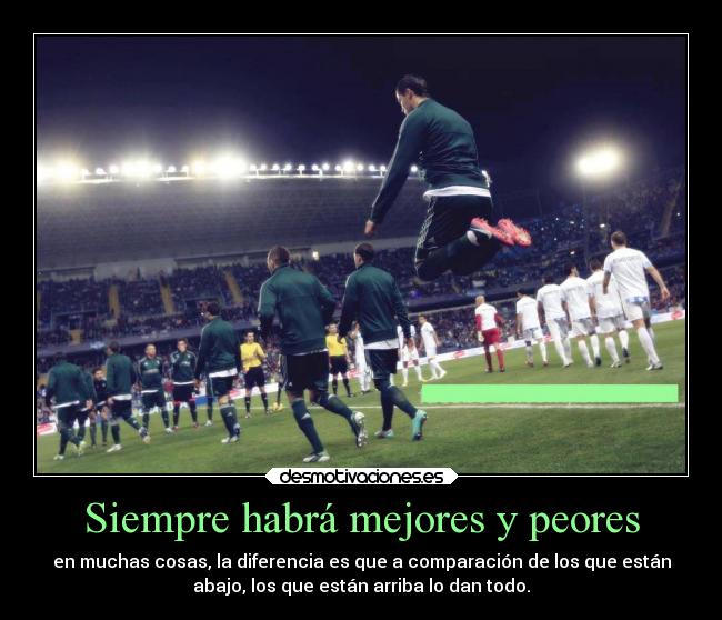 Siempre habrá mejores y peores - 