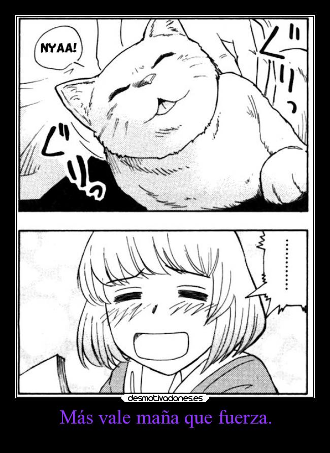 Más vale maña que fuerza. - 