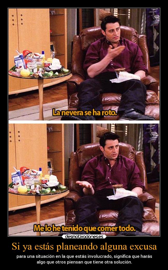 Si ya estás planeando alguna excusa -