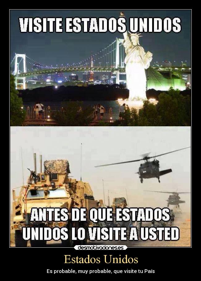 Estados Unidos - Es probable, muy probable, que visite tu País