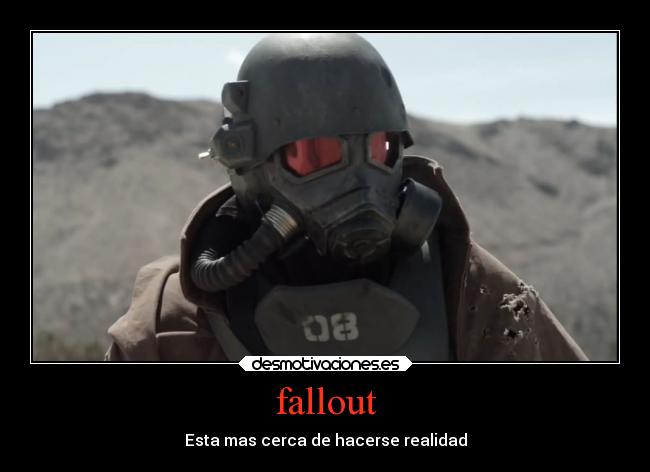 fallout - Esta mas cerca de hacerse realidad