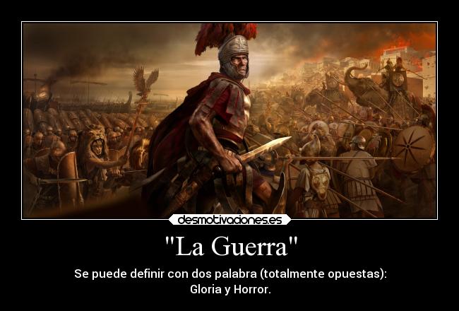 carteles guerra videojuegos frases guerra historia roma cartago batallas desmotivaciones