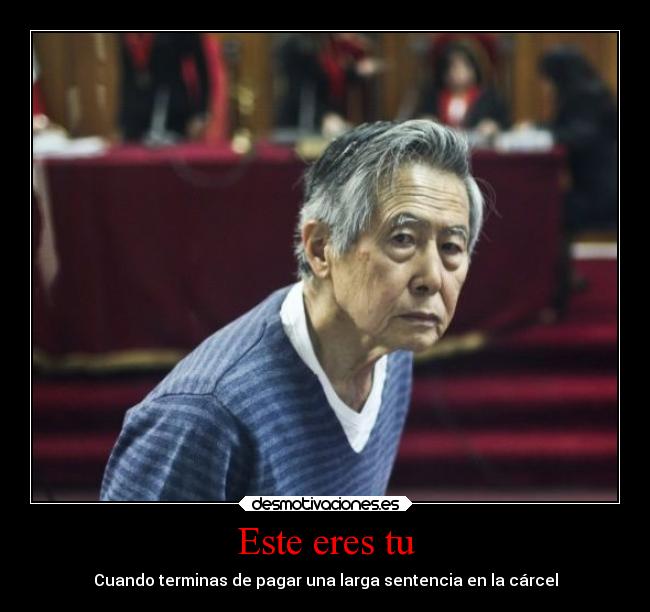 carteles historia muerte destino humor politica fail peru fujimori alcohol drogas desmotivaciones