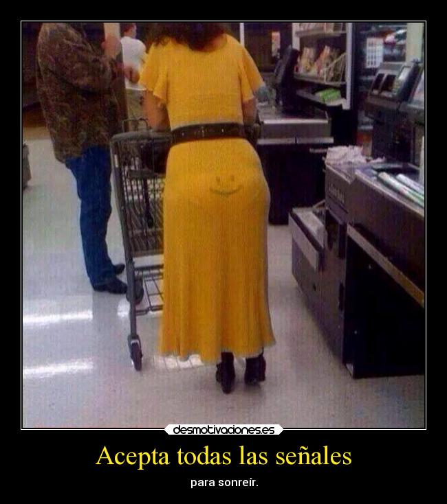 Acepta todas las señales - para sonreír.