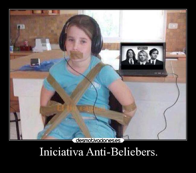 carteles humor beliebers nirvanaesamor desmotivaciones