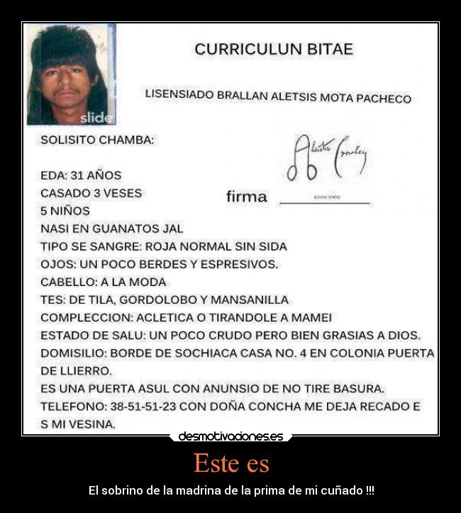 Este es - El sobrino de la madrina de la prima de mi cuñado !!!