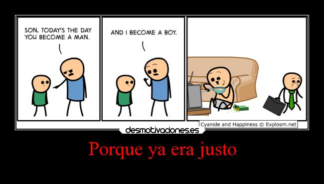 Porque ya era justo - 