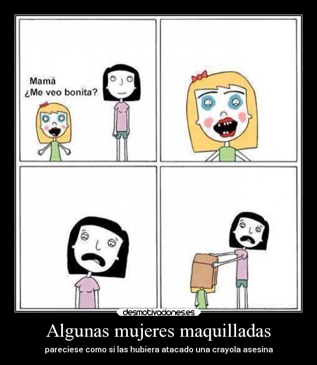 Algunas mujeres maquilladas -