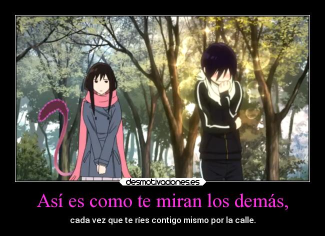 Así es como te miran los demás, -