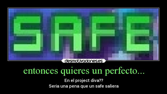 carteles humor safe vocaloid save project diva desmotivaciones