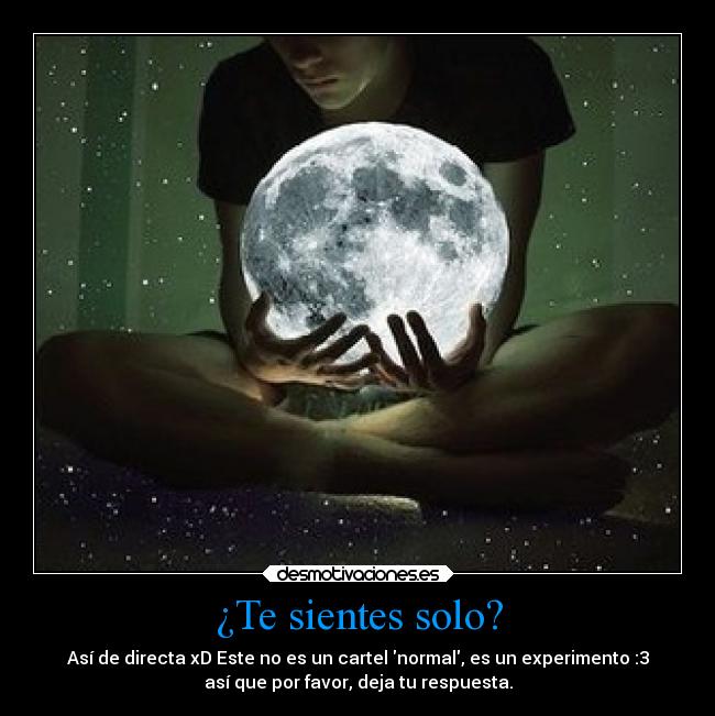 ¿Te sientes solo? -