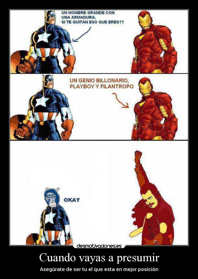 Cuando vayas a presumir - Asegúrate de ser tu el que esta en mejor posición