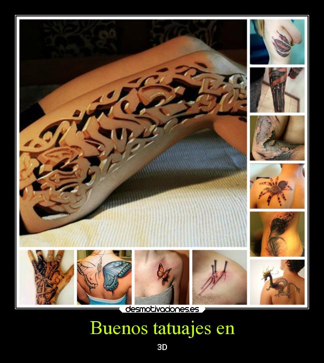Buenos tatuajes en - 3D