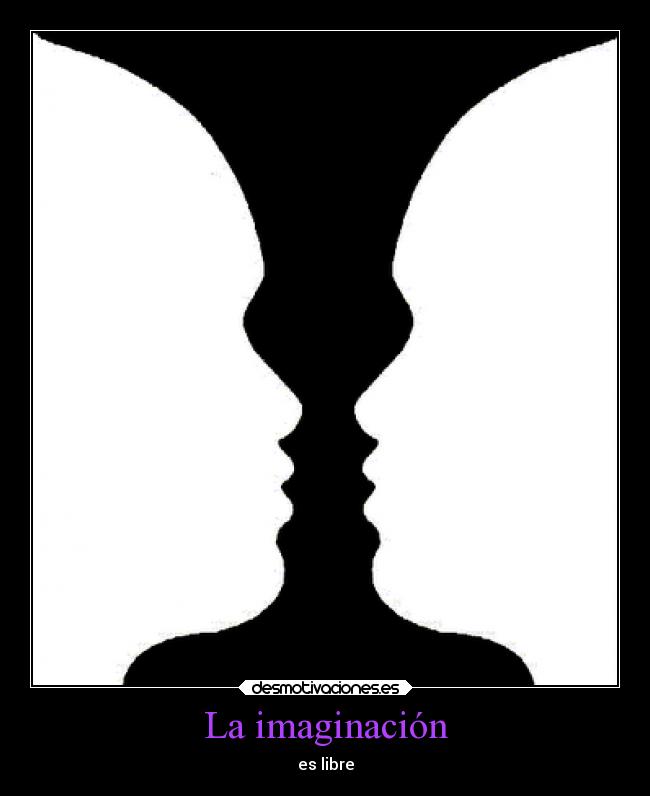 La imaginación - es libre