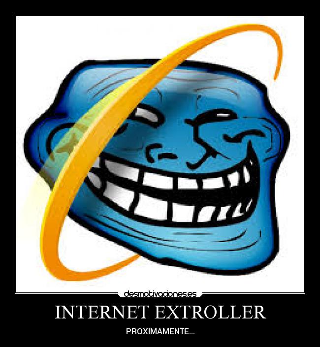 INTERNET EXTROLLER - PROXIMAMENTE...