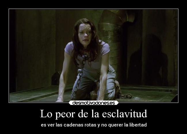 Lo peor de la esclavitud -