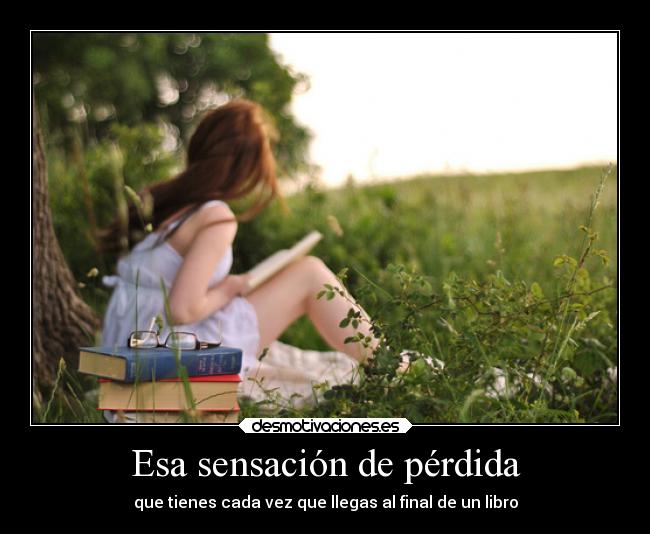 Esa sensación de pérdida -