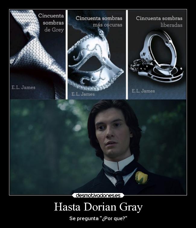 Hasta Dorian Gray -