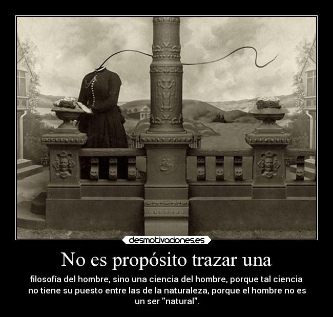 No es propósito trazar una -