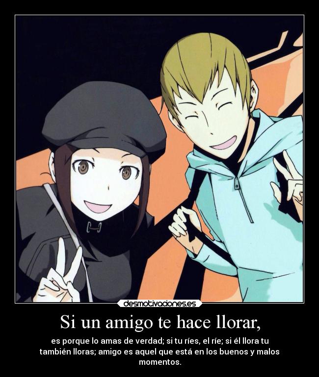 Si un amigo te hace llorar, - 