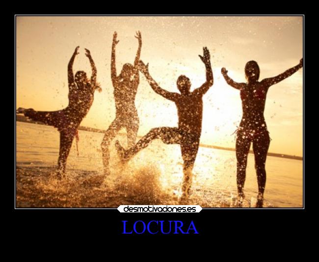 LOCURA -