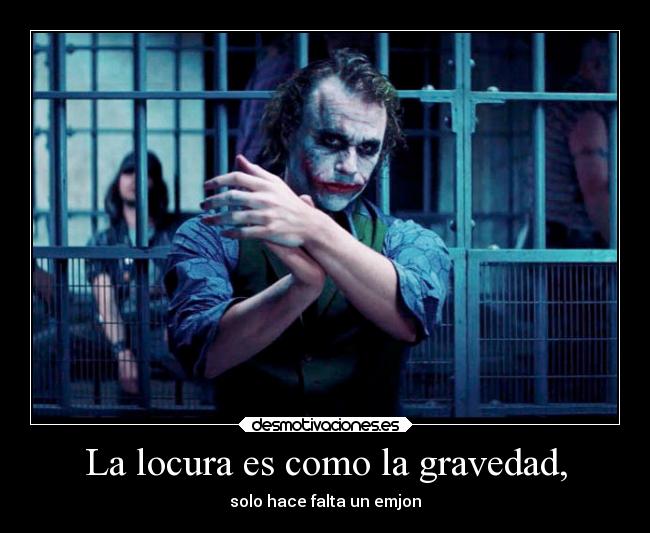 carteles locura desmotivaciones the jokerbatman joker dark kniht desmotivaciones