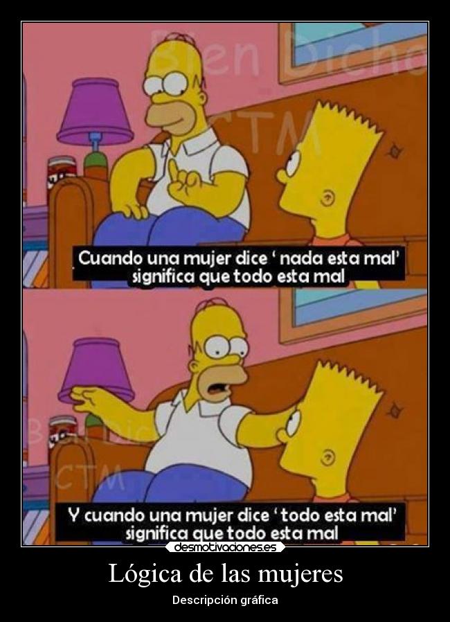 carteles locura los simpson todo esta mal fuck the logic desmotivaciones