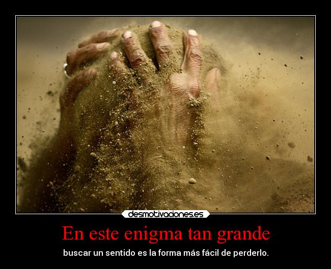 En este enigma tan grande - 