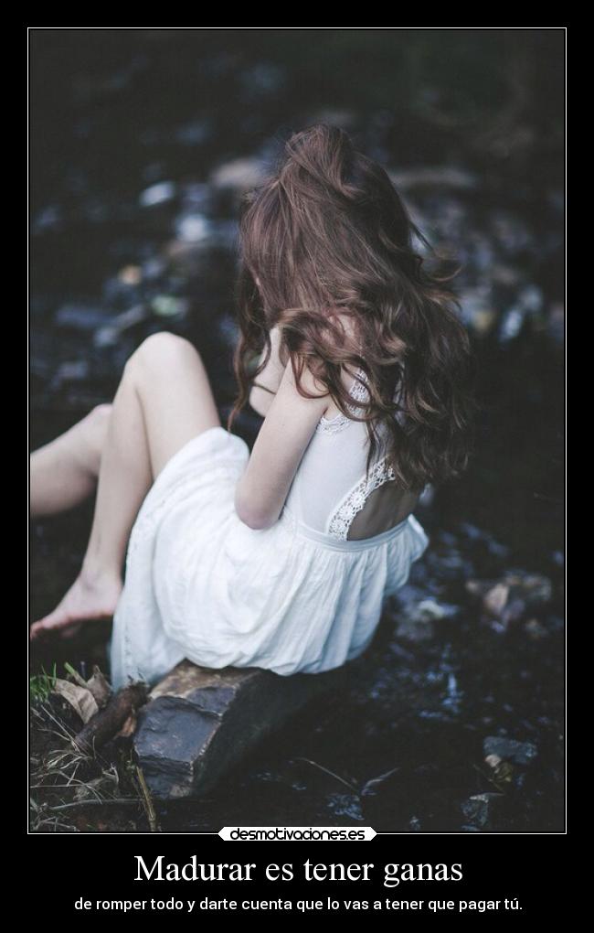 carteles madurar vida madurar esloquehay desmotivaciones