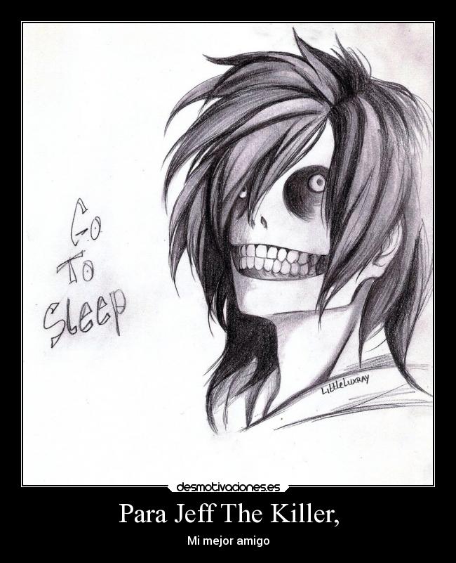 Para Jeff The Killer, -