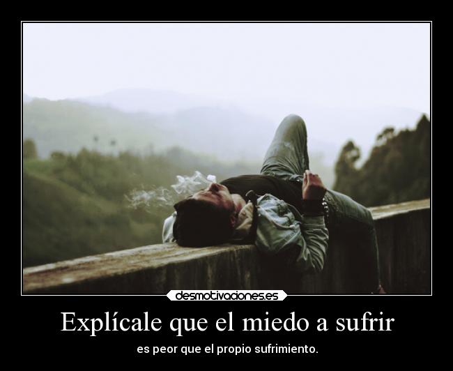 carteles miedo amor vida whiteangel white angel deelalquimista frasedelibro suenos desmotivaciones