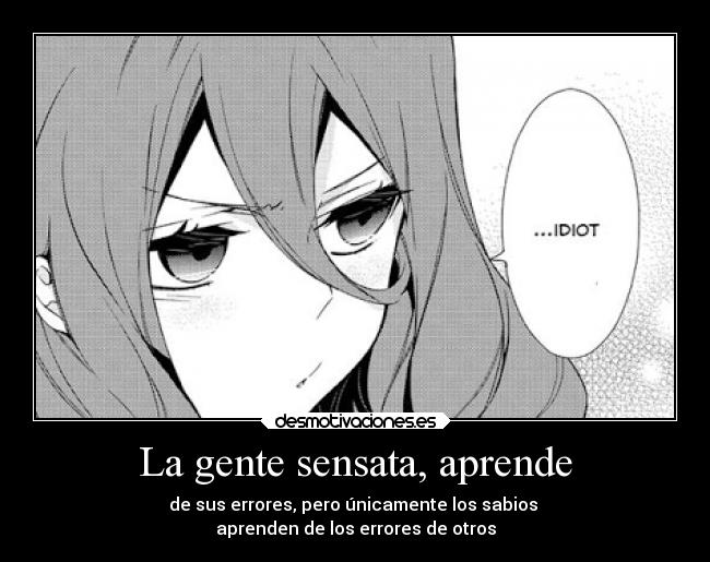 La gente sensata, aprende - 