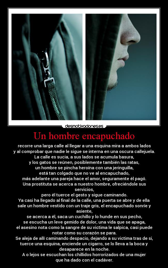 Un hombre encapuchado - 