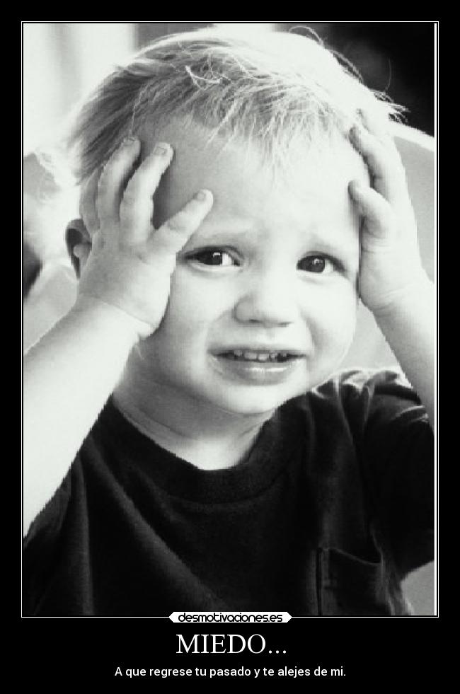 MIEDO... - 