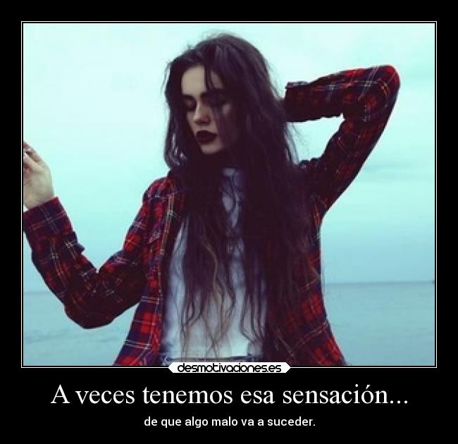 carteles miedo locura dysolcarteles dysol sensaciones todo carteles desmotivaciones