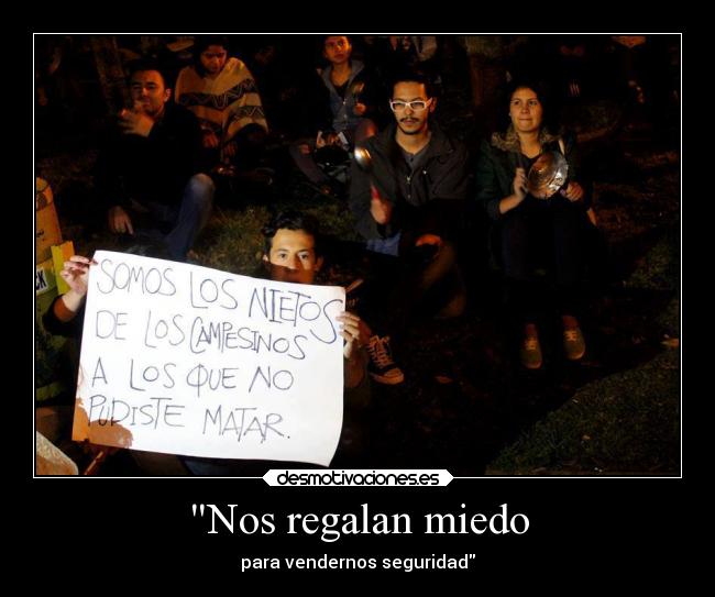 Nos regalan miedo - para vendernos seguridad
