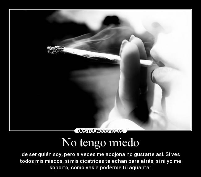 carteles miedo vida iloseyou mellamotxar hartadevivir todosnacemosoriginalesymorimoscopias desmotivaciones