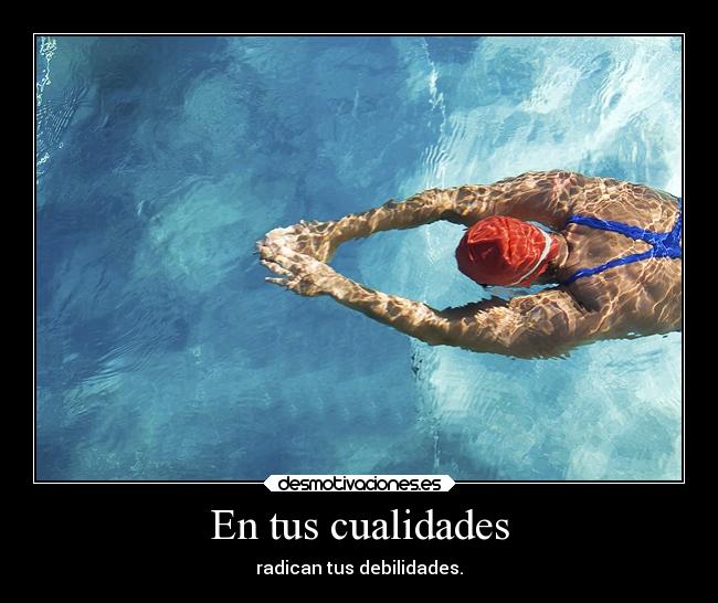 En tus cualidades -