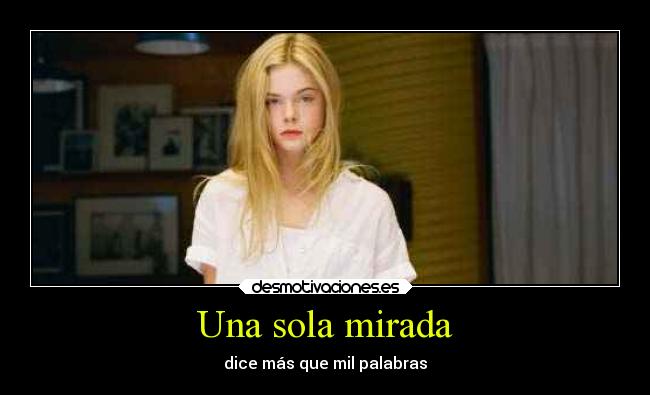 Una sola mirada - dice más que mil palabras