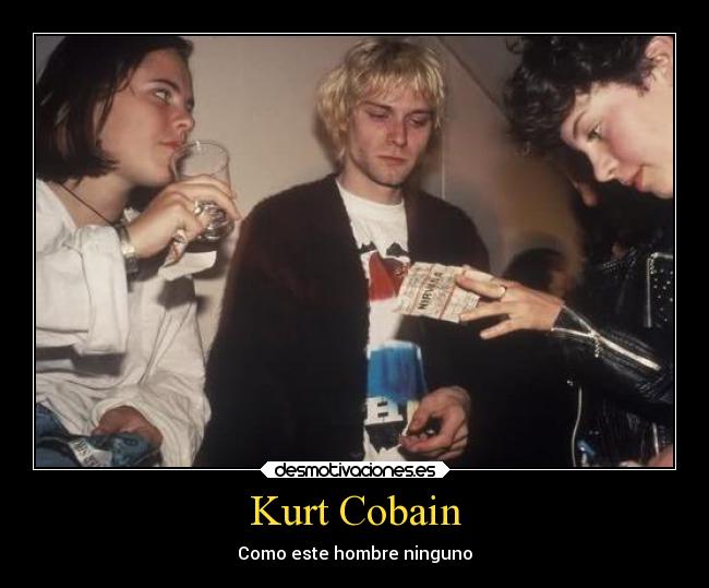 Kurt Cobain - Como este hombre ninguno