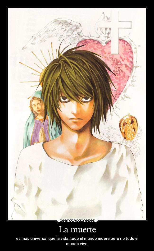 carteles muerte anime death note lawliet ryuga hideki ryuzaki eraldo coil deneuve desmotivaciones