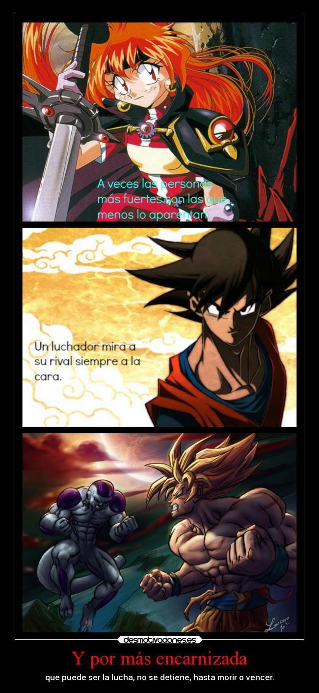 Y por más encarnizada - 